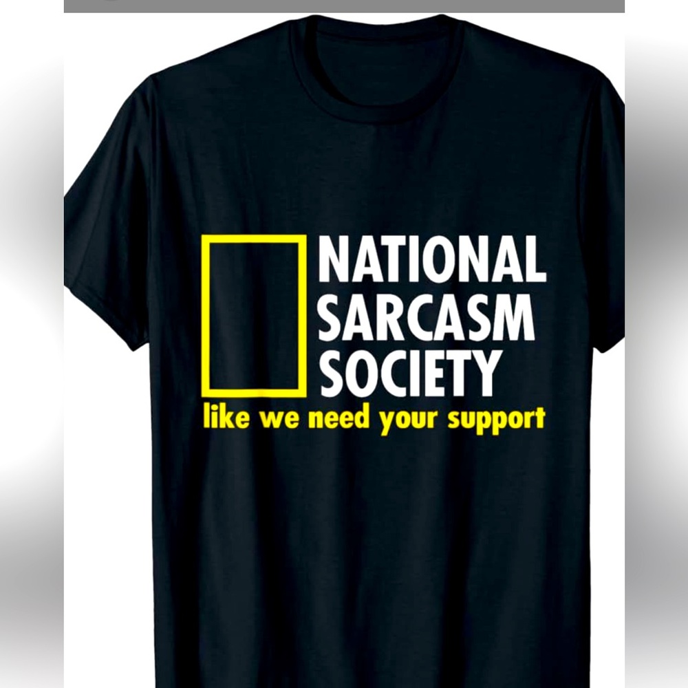 National Sarcasm Society Black T-Shirt 100% Heavy Cotton. Men’s Size Large